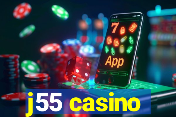 j55 casino